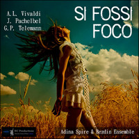 Bezdin Ensemble - Si Fossi Foco