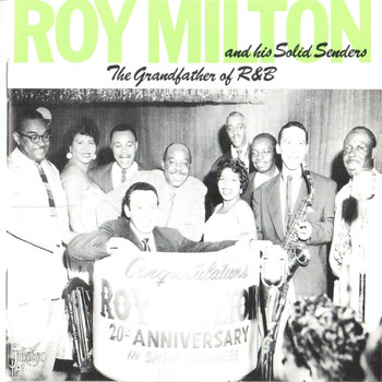 Roy Milton - The Grandfather of R&B