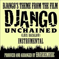 Hausermusic - Django's Theme - Instrumental (From the film "Django Unchained) (Single Tribute)