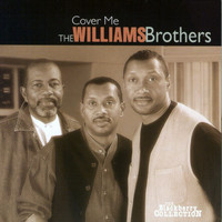 The Williams Brothers - Cover Me
