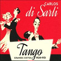 Carlos Di Sarli - Tango Grandes Éxitos 1928-1931