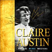 Claire Austin - Vintage Blues Masters
