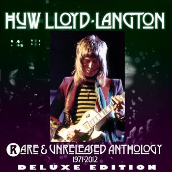 Huw Lloyd-Langton - Rare & Unreleased Anthology 1971-2012 Deluxe Edition