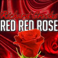 Richard Crooks - Red Red Rose