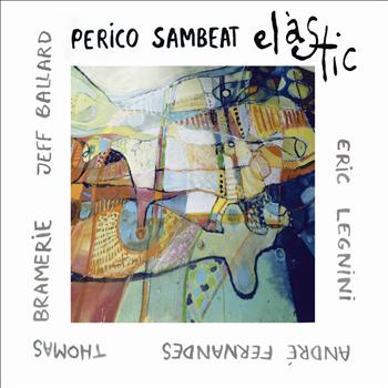 Perico Sambeat - Elastic
