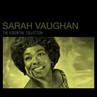 Sarah Vaughn - The Essential Collection