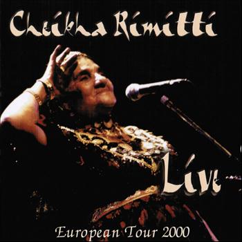 Cheikha Remitti - Live European Tour 2000
