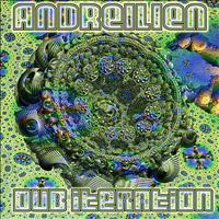 Andreilien - Dub Iteration