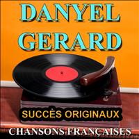 Danyel Gérard - Chansons françaises (Succès originaux)
