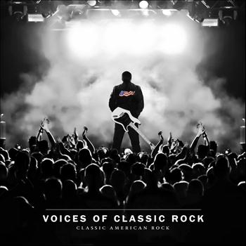 Voices of Classic Rock - Classic American Rock
