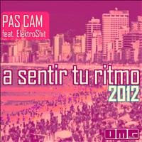 Pas Cam - A Sentir Tu Ritmo 2012