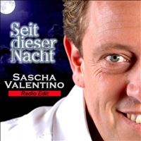 Sascha Valentino - Seit dieser Nacht