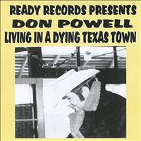 Don Powell - Living in a Dying Texas Town