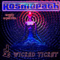 Kosmopath - Wicked Ticket