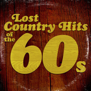 Various Artists - Lost Country Hits of the 60s