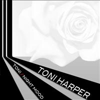 Toni Harper - Toni Harper: Toni / Night Mood