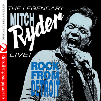 Mitch Ryder - Live! Rock From Detroit (Digitally Remastered)