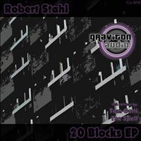 Robert Stahl - 20 Blocks Ep