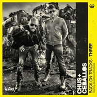 Chus + Ceballos - Back On Tracks: Three