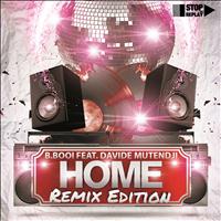 B.Booi - Home (Remix Edition)