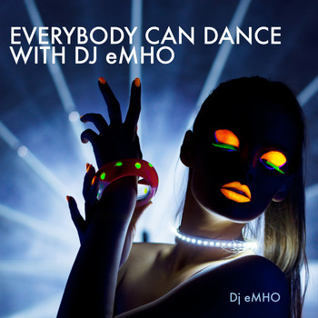 DJ Emho - Everybody Can Dance With DJ Emho