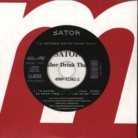 Sator - I'd Rather Drink Than Talk