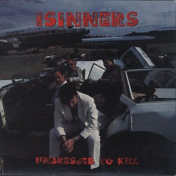 The Sinners - Undressed To Kill
