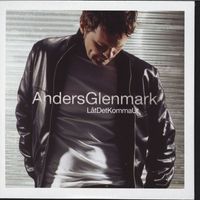 Anders Glenmark - Låt det komma ut