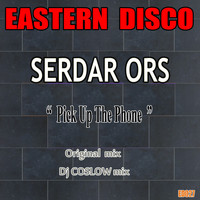 Serdar Ors - Pick Up the Phone