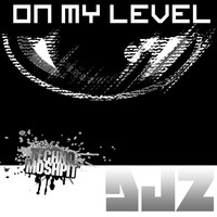 DJZ - On My Level
