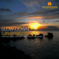 Slow-Down - Layang Layang