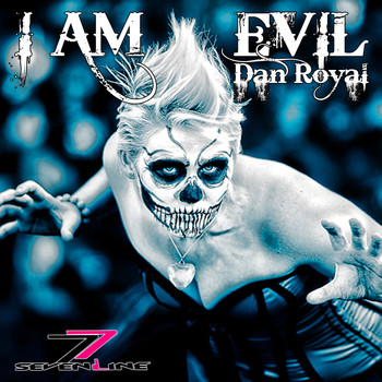 Dan Royal - I Am Evil