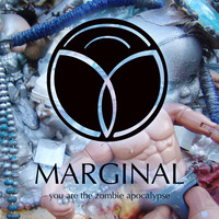 Marginal - You Are the Zombie Apocalypse