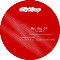 Carnatt B - Bad Boy Bill - How We Do It
