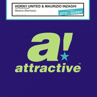 Horny United & Maurizio Inzaghi feat. Philippe Heithier - Believe (Remixes)