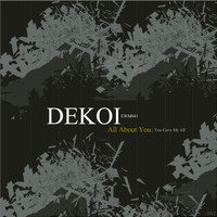 Dekoi - All About You