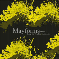 Mayforms - Keep On Truckin