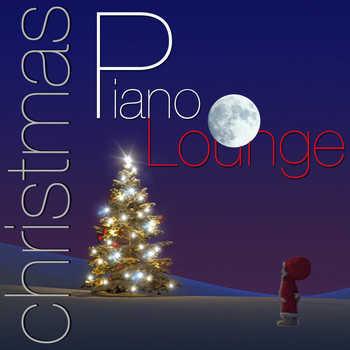Christmas Piano Lounge - The Best Christmas Songs on the Piano