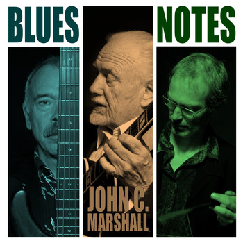 John C. Marshall - Blues Notes