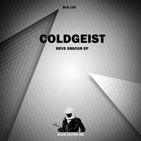 Coldgeist - Reve Obscure