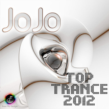 Various Artists - Jo Jo Top Trance 2012