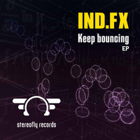 Ind.FX - Keep Bouncing
