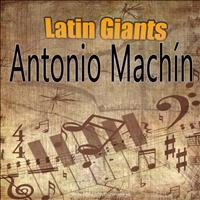 Antonio MacHin - Latin Giants: Antonio Machin