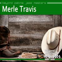 Merle Travis - Beyond Patina Jazz Masters: Merle Travis