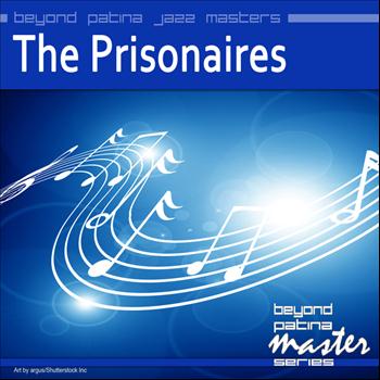 The Prisonaires - Bayond Patina Jazz Masters: The Prisonaires