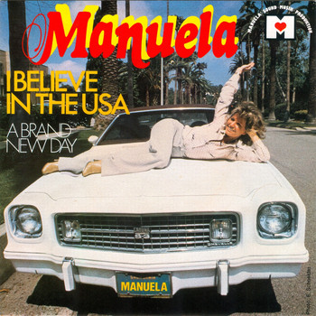 Manuela - I Believe in the USA