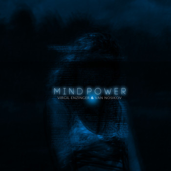 Van Nosikov & Virgil Enzinger - Mind Power