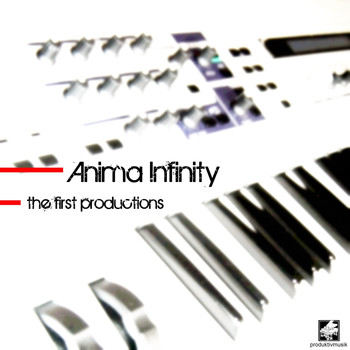 Anima Infinity - The First Productions