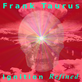 Frank Taurus - Ignition Refined
