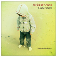 Thomas Markowic - My First Songs - Kinderlieder